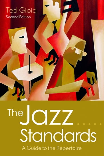 The Jazz Standards - Ted Gioia