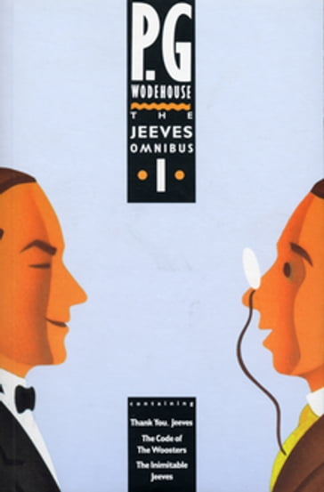 The Jeeves Omnibus - Vol 1 - P G Wodehouse