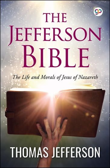 The Jefferson Bible - Thomas Jefferson