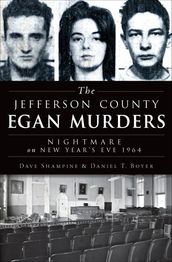 The Jefferson County Egan Murders