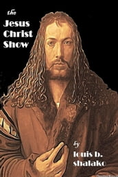 The Jesus Christ Show