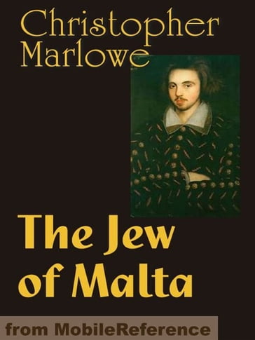 The Jew Of Malta (Mobi Classics) - Christopher Marlowe