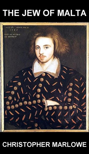 The Jew of Malta [mit Glossar in Deutsch] - Christopher Marlowe - Eternity Ebooks