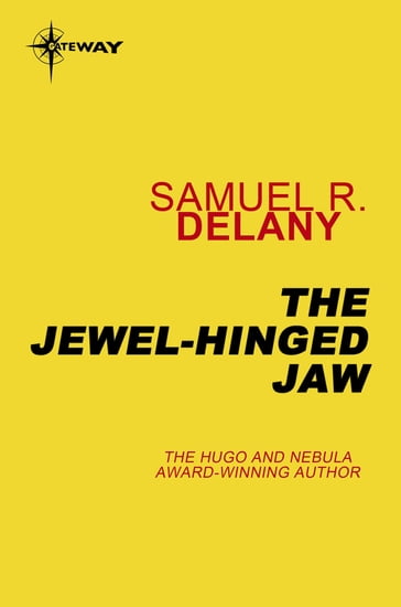 The Jewel-Hinged Jaw - Samuel R. Delany
