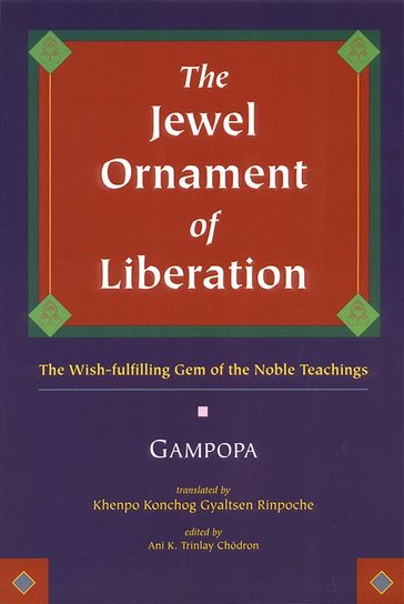 The Jewel Ornament of Liberation - Gampopa