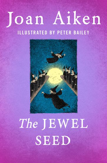 The Jewel Seed - Joan Aiken
