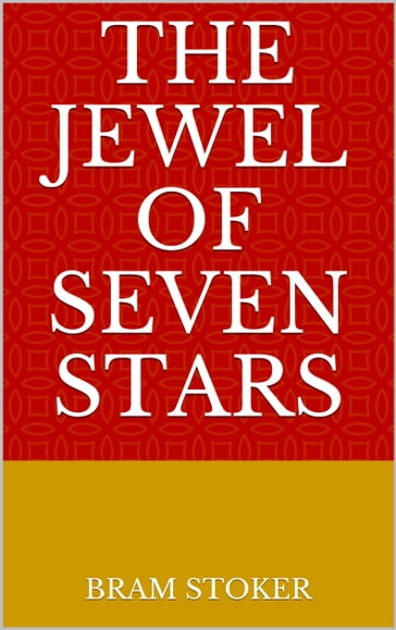 The Jewel of Seven Stars - Stoker Bram