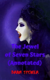The Jewel of Seven Stars (Annotated)