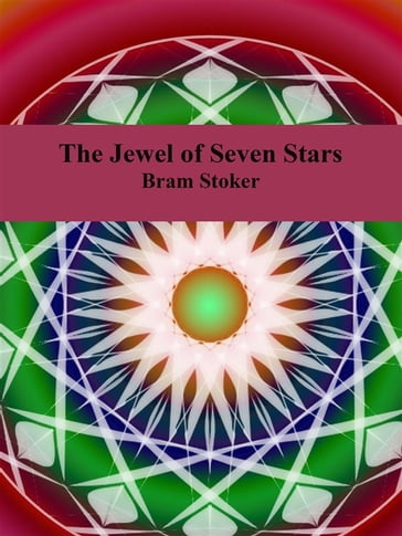 The Jewel of Seven Stars - Stoker Bram