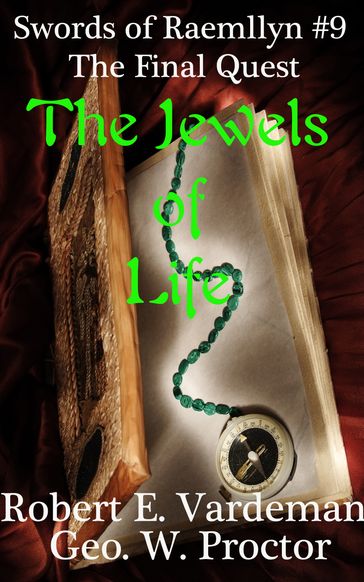 The Jewels of Life - Geo. W. Proctor - Robert E. Vardeman