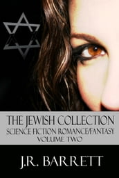 The Jewish Collection, Science Fiction Romance/Fantasy Volume Two