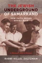 The Jewish Underground of Samarkand