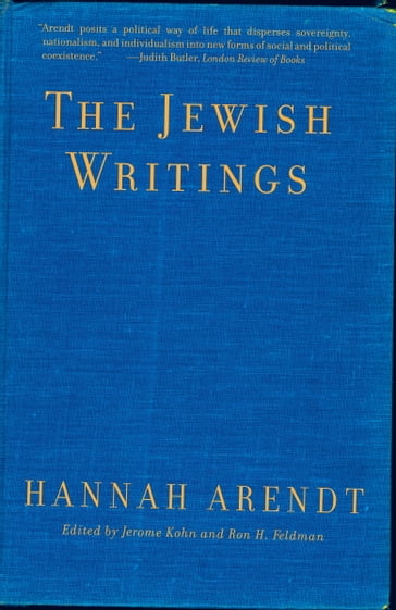 The Jewish Writings - Hannah Arendt