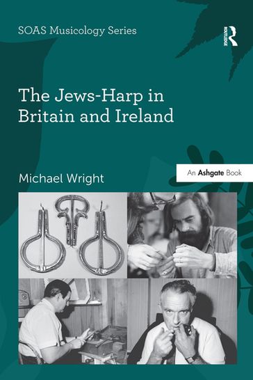 The Jews-Harp in Britain and Ireland - Michael Wright