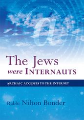 The Jews Were Internauts