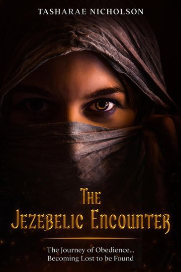 The Jezebelic Encounter - Tasharae Nicholson