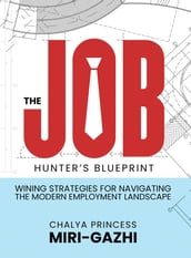 The Job Hunter s Blueprint