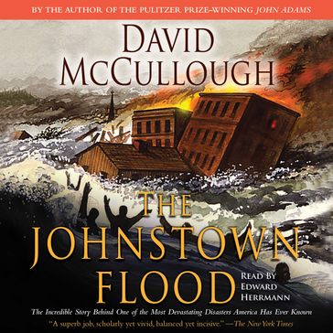 The Johnstown Flood - David McCullough