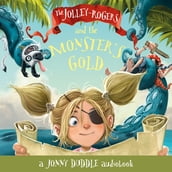 The Jolley-Rogers and the Monster s Gold