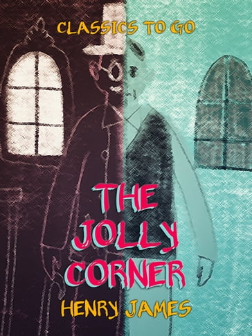 The Jolly Corner - James Henry