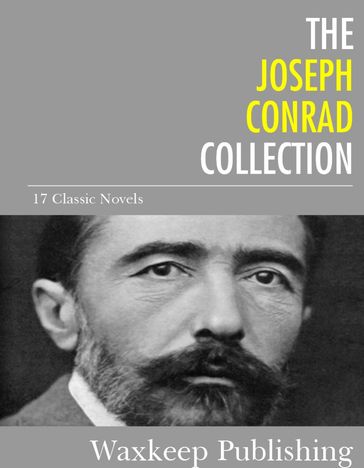 The Joseph Conrad Collection - Joseph Conrad