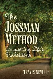 The Jossman Method: Conquering Life