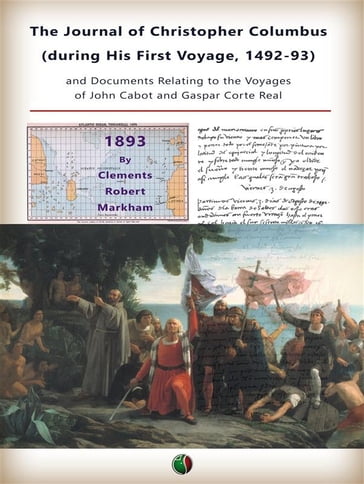 The Journal of Christopher Columbus (during his first voyage, 1492-93) - Clements R. Markham