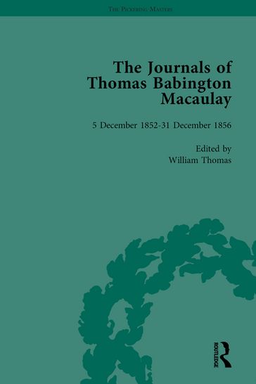 The Journals of Thomas Babington Macaulay Vol 4 - William Thomas
