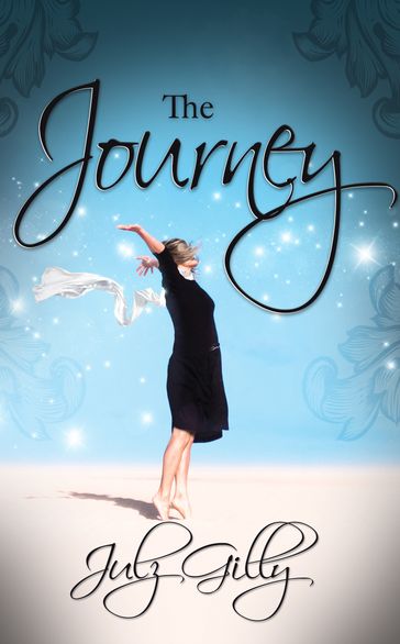 The Journey - Julz Gilly