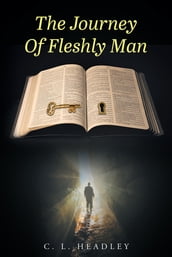 The Journey Of Fleshly Man