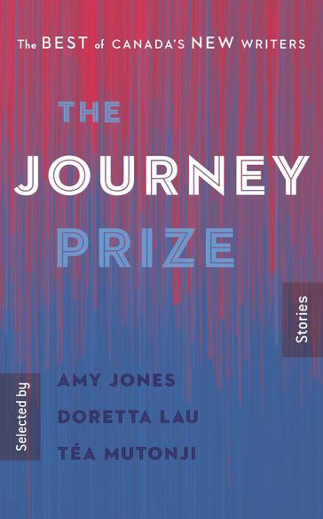 The Journey Prize Stories 32 - Amy Jones - Doretta Lau - Téa Mutonji
