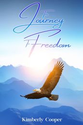 The Journey To Freedom