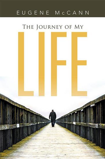 The Journey of My Life - Eugene McCann