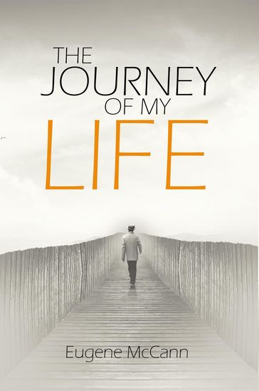 The Journey of My Life - Eugene McCann