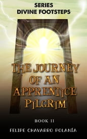 The Journey of an Apprentice Pilgrim