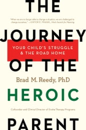 The Journey of the Heroic Parent