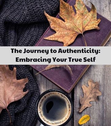 The Journey to Authenticity - TANYA HILL