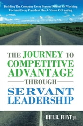 The Journey to Competitive Advantage Through Servant Leadership