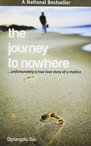 The Journey to Nowhere - Diptangshu Das