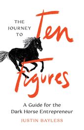 The Journey to Ten Figures