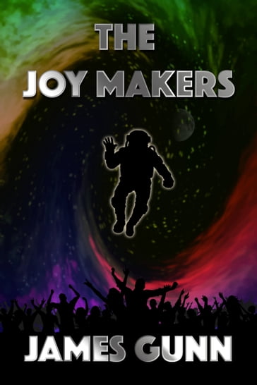 The Joy Makers - James Gunn