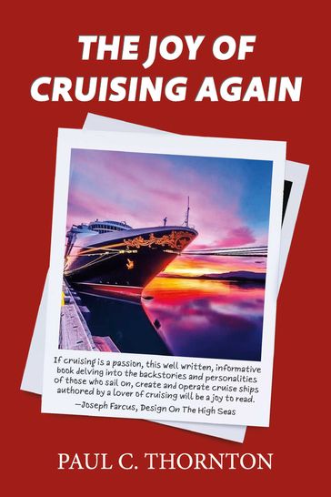 The Joy of Cruising Again - Paul C. Thornton