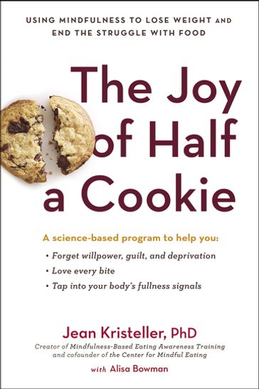 The Joy of Half a Cookie - Alisa Bowman - Jean Kristeller