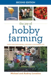 The Joy of Hobby Farming