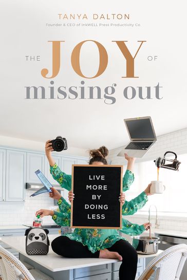 The Joy of Missing Out - Tanya Dalton