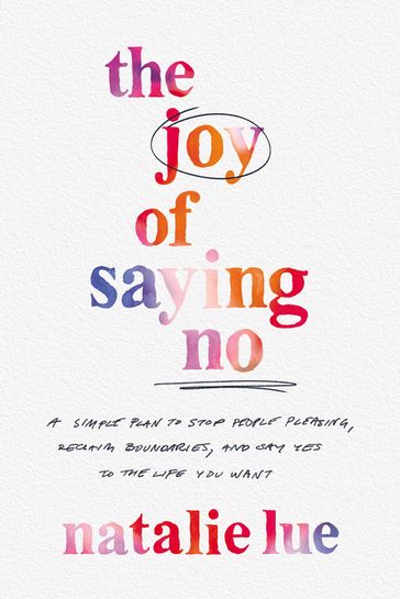 The Joy of Saying No - Natalie Lue
