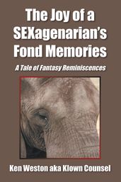 The Joy of a Sexagenarian s Fond Memories
