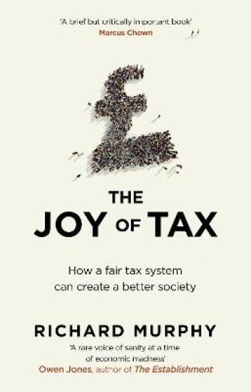The Joy of Tax - Richard Murphy