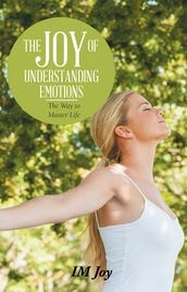 The Joy of Understanding Emotions