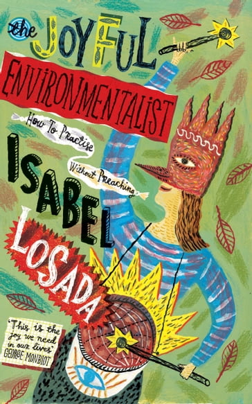 The Joyful Environmentalist - Isabel Losada